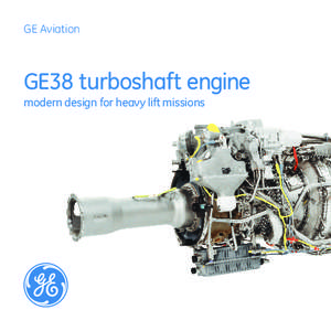GE Aviation  GE38 turboshaft engine modern design for heavy lift missions  modern technology,