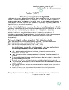 Member ID Number (office use only)___________ Start Date (office use only) _____________ Aplicación del miembro fundador de Digital NEST Digital Nest es un nuevo lanzamiento sin fines de lucro en Watsonville, CA. Es un 