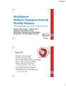 [removed]HealthQuest Wellness Champion Network Monthly Webinar Thursday, February 13 at 11:00-11:45am