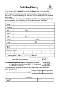 Beitrittserklärung Ich/wir trete(n) dem Harzklub-Zweigverein Goslar e.V. als Mitglied bei. SEPA-Lastschriftmandat: Ich/wir ermächtige(n) den Harzklub-Zweigverein Goslar e.V., den Jahresbeitrag von meinem/unserem Konto 