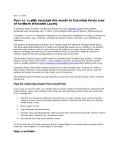 Nov. 16, 2012  Poor air quality detected this month in Columbia Valley area of northern Whatcom County A Northwest Clean Air Agency monitor has detected air in the unhealthy range for fine particles periodically since We