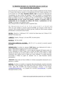 VI TROFEO MUSICO D. VICENTE LILLO CANOVAS SAN VICENTE DEL RASPEIG. Con el fin de dar a conocer a través de las ondas el músico-compositor de San Vicente D. Vicente Lillo Cánovas, nacido el 2 de Septiembre del 1915, si