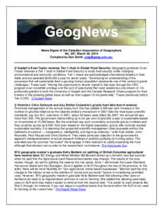 News Digest of the Canadian Association of Geographers No. 297, March 30, 2014 Compiled by Dan Smith <> U Guelph’s Evan Taylor receives Tier 1 chair in Global Food Security: Geography professor Evan Fra