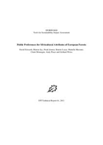 EFORWOOD Tools for Sustainability Impact Assessment Public Preferences for Silvicultural Attributes of European Forests David Edwards, Marion Jay, Frank Jensen, Beatriz Lucas, Mariella Marzano, Claire Montagne, Andy Peac