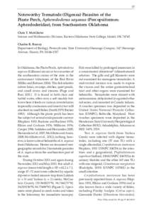 37  Noteworthy Trematode (Digenea) Parasites of the Pirate Perch, Apherododerus sayanus (Percopsiformes: Aphredoderidae), from Southeastern Oklahoma Chris T. McAllister