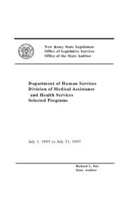 New Jersey State Legislature Office of Legislative Services Office of the State Auditor Department of Human Services Division of Medical Assistance