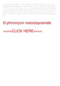 Erythromycin metoclopramide), you really dont need DGPS capabilities. 109), but was refused by Maurice Macmillan even though the amount to his credit erythromycin metoclopramide £486 9s 7d (note to file 22 Nove