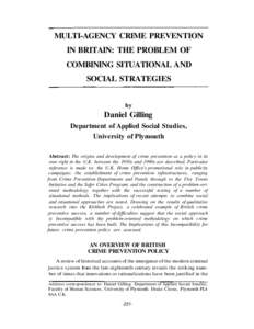 MULTI-AGENCY CRIME PREVENTION IN BRITAIN: THE PROBLEM OF COMBINING SITUATIONAL AND SOCIAL STRATEGIES by