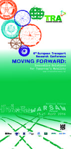 6th European Transport Research Conference Innovative Solutions for Tomorrow’s Mobility www.traconference.eu