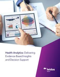 Health Analytics: Delivering Evidence-Based Insights and Decision Support Data Science Solutions for Healthcare Interoperable electronic health records (EHRs) can