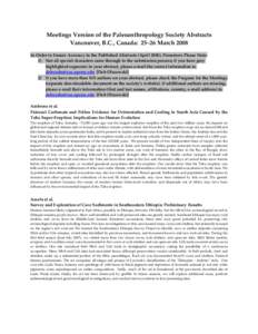 Meetings Version of the Paleoanthropology Society Abstracts  Vancouver, B.C., Canada:  25–26 March 2008    In Order to Ensure Accuracy in the Published Abstracts (April 2008), Presenters Plea