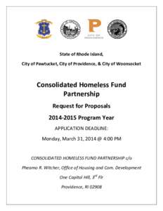 State of Rhode Island, City of Pawtucket, City of Providence, & City of Woonsocket Consolidated Homeless Fund Partnership Request for Proposals