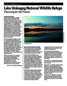 U.S. Fish & Wildlife Service  Lake Umbagog National Wildlife Refuge Planning for the Future  We will manage the refuge as a part
