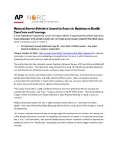   1 in 8 privately insured adults under age 65—more than 16 million people—face major financial hardship as a result of medical bills.  Chicago, October 13, 2014—The Associated Press-NORC Center for Public Affai