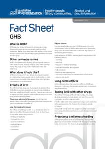 Alcohol and drug information NOVEMBER 2013 Fact Sheet GHB