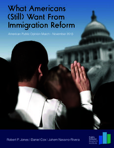 What Americans Still Want From Immigration Reform