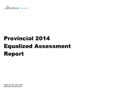 Provincial 2014 Equalized Assessment Report ISBN for print: [removed] ISBN for pdf: [removed]