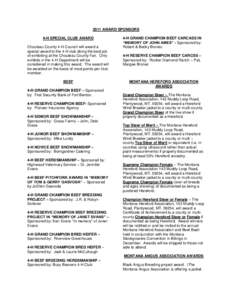 2011 AWARD SPONSORS 4-H SPECIAL CLUB AWARD Chouteau County 4-H Council will award a special award to the 4-H club doing the best job of exhibiting at the Chouteau County Fair. Only exhibits in the 4-H Department will be
