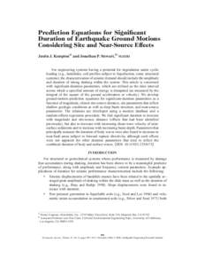 Prediction Equations for Significant Duration of Earthquake Ground Motions Considering Site and Near-Source Effects Justin J. Kemptona… and Jonathan P. Stewart,b… M.EERI For engineering systems having a potential for