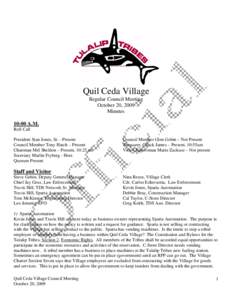 Quil Ceda Village Regular Council Meeting October 20, 2009 Minutes 10:00 A.M. Roll Call