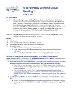 Federal Policy Working Group Meeting 1 March 18, 2014 Call Participants Present: