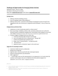 Challenges & Opportunities for Emerging Scholar-Activists Wednesday, April 6… Noon to 1:20pm UO Center on Diversity and Community Alisia Caban ([removed]) & Chris Esparza ([removed])  Defining Terms