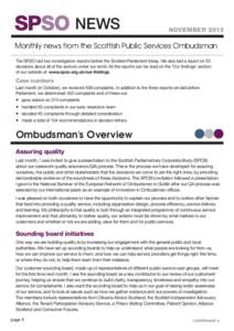 NEWS  NOVEMBER 2013 Monthly news from the Scottish Public Services Ombudsman The SPSO laid two investigation reports before the Scottish Parliament today. We also laid a report on 53