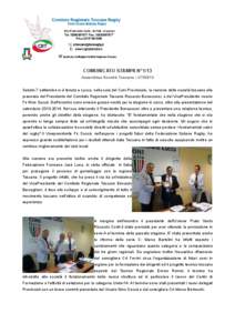 COMUNICATO STAMPA N°1/13 Assemblea Società Toscane – [removed]Sabato 7 settembre si è tenuta a Lucca, nella sala del Coni Provinciale, la riunione delle società toscane alla presenza del Presidente del Comitato Reg