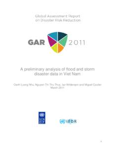 A preliminary analysis of flood and storm disaster data in Viet Nam Oanh Luong Nhu, Nguyen Thi Thu Thuy, Ian Wilderspin and Miguel Coulier March
