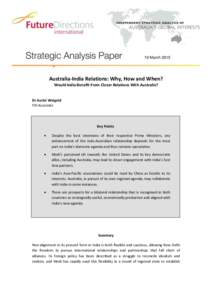 March 2015 Australia-India Relations: Why, How and When? Would India Benefit From Closer Relations With Australia?