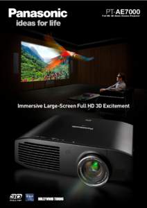 PT-AE7000  Full HD 3D Home Cinema Projector Immersive Large-Screen Full HD 3D Excitement