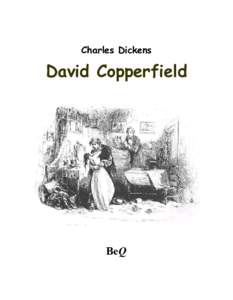 Charles Dickens  David Copperfield BeQ