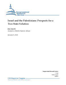 Israel and the Palestinians: Prospects for a Two-State Solution Jim Zanotti