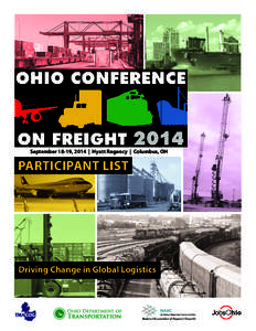 September 18-19, 2014 | Hyatt Regency | Columbus, OH  PARTICIPANT LIST Driving Change in Global Logistics