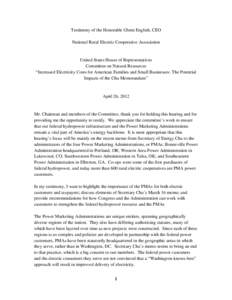 Testimony of the Honorable Glenn English, CEO National Rural Electric Cooperative Association United States House of Representatives Committee on Natural Resources “Increased Electricity Costs for American Families and