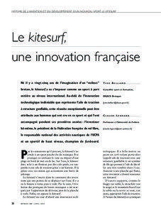 HISTOIRE DE L’INVENTION ET DU DÉVELOPPEMENT D’UN NOUVEAU SPORT, LE KITESURF  Le kitesurf,