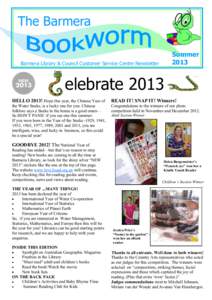 The Barmera Summer 2013 Barmera Library & Council Customer Service Centre Newsletter