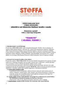 CORTO BIELLESETERZA EDIZIONE) obiettivo sul distretto biellese tessile e moda Concorso a premi