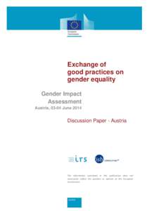 Exchange of good practices on gender equality Gender Impact Assessment Austria, 03-04 June 2014