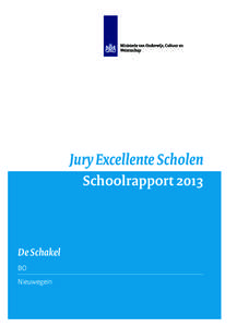 Jury Excellente Scholen Schoolrapport 2013 De Schakel BO Nieuwegein