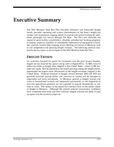 2010 Montana State Rail Plan  Executive Summary The 2010 Montana State Rail Plan describes historical and forecasted freight trends, provides operating and system characteristics of the State’s freight rail system, and