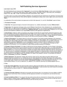 Self-Publishing Services Agreement Last revised: July 2, 2014 This Self-Publishing Services Agreement (the “Agreement”), is by and between Xlibris New Zealand, a wholly owned subsidiary of Get Published! LLC, a Delaw