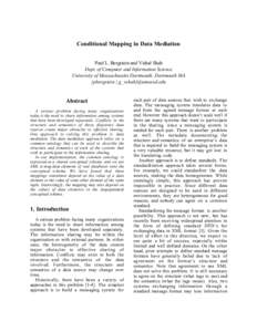 Conditional Mapping in Data Mediation Paul L. Bergstein and Vishal Shah Dept. of Computer and Information Science University of Massachusetts Dartmouth, Dartmouth MA {pbergstein | g_vshah}@umassd.edu