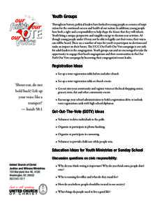 Youth Groups Throughout history, political leaders have looked to young people as a source of inspiration for the continued success and health of our nation. In addition, young people have both a right and a responsibili