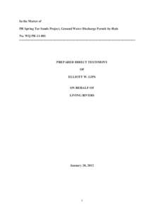 In the Matter of PR Spring Tar Sands Project, Ground Water Discharge Permit-by-Rule No. WQ PR[removed]   PREPARED DIRECT TESTIMONY