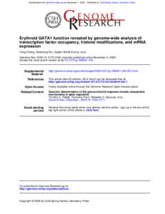 Downloaded from genome.cshlp.org on December 1, [removed]Published by Cold Spring Harbor Laboratory Press  Erythroid GATA1 function revealed by genome-wide analysis of transcription factor occupancy, histone modifications,