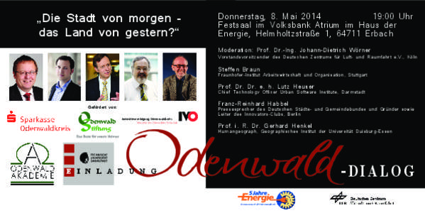 „Die Stadt von morgen – das Land von gestern?“ Donnerstag, 8. Mai 2014	 	 	 19:00 Uhr