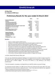 QinetiQ Group plc 22 May 2014 For release at 0700 hours Preliminary Results for the year ended 31 March 2014 Business Performance