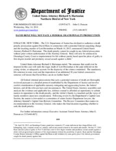 Department of Justice United States Attorney Richard S. Hartunian Northern District of New York FOR IMMEDIATE RELEASE Wednesday, May 14, 2014 www.justice.gov/usao/nyn