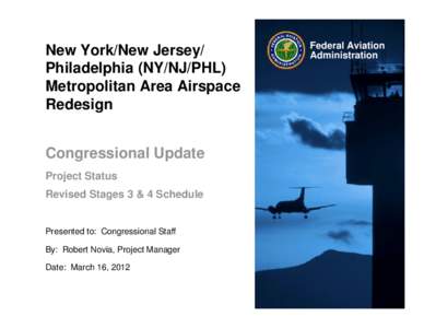 NY/NJ/PHL Area Airspace Redesign Implementation Update, March 16, 2012